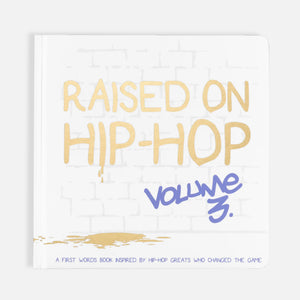Raised on Hip-Hop Vol.3 - First Words